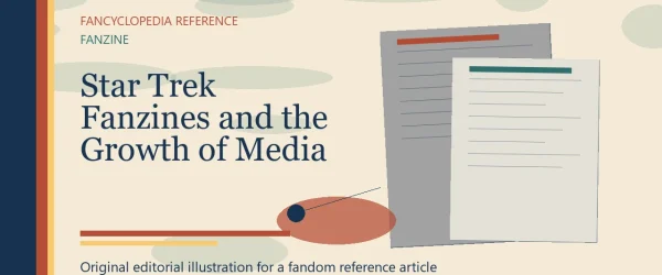 Star Trek Fanzines and the Growth of Media Fandom