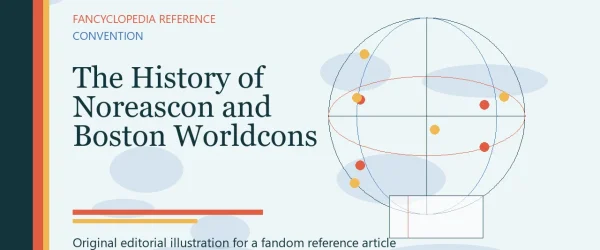 The History of Noreascon and Boston Worldcons