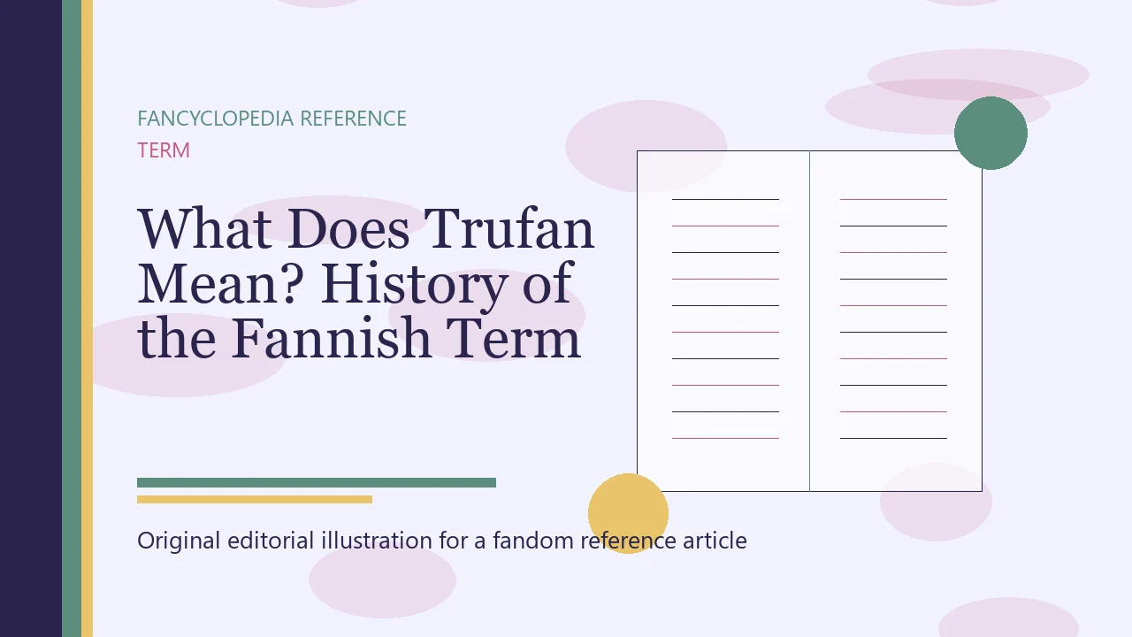 What Does Trufan Mean? History of the Fannish Term editorial illustration