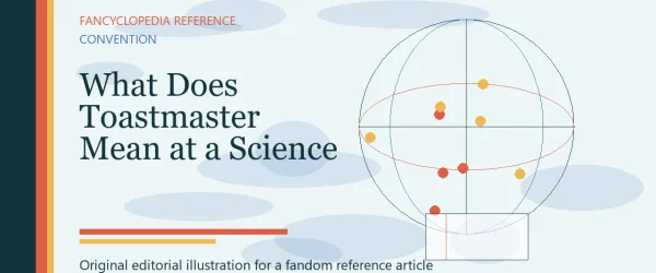 What Does Toastmaster Mean at a Science Fiction Convention?