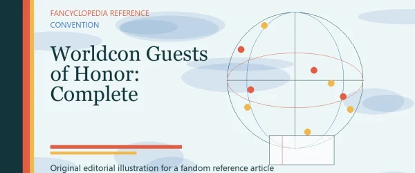 Worldcon Guests of Honor: Complete Historical List