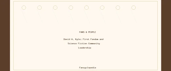 David A. Kyle: First Fandom and Science Fiction Community Leadership